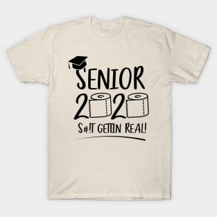 Seniors 2020 Gettin Real T-Shirt
